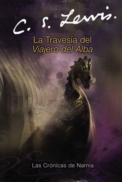 La travesia del viajero del alba (The Voyage of the Dawn Treader)