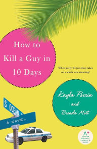 Title: How to Kill a Guy in 10 Days, Author: Kayla Perrin