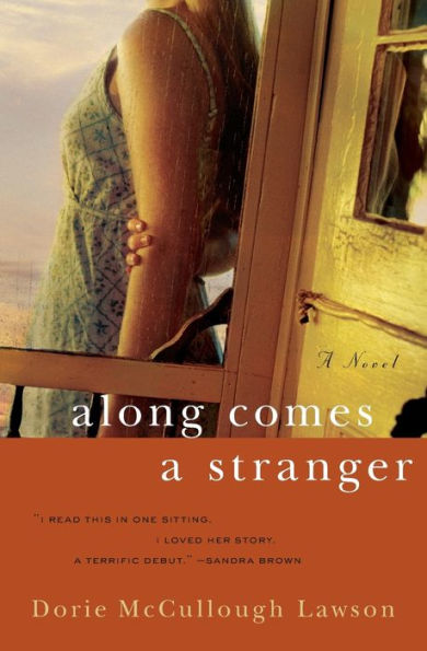 Along Comes A Stranger: Novel