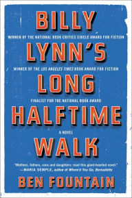 Title: Billy Lynn's Long Halftime Walk, Author: Ben Fountain