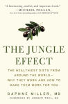 Alternative view 1 of The Jungle Effect: Healthiest Diets from Around the World--Why They Work and How to Make Them Work for You