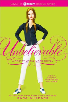 Unbelievable Pretty Little Liars Series 4 By Sara Shepard