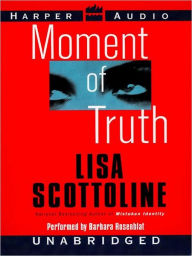 Title: Moment of Truth (Rosato & Associates Series #5), Author: Lisa Scottoline