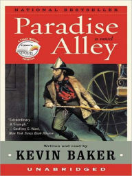 Title: Paradise Alley: A Novel, Author: Kevin Baker