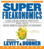 SuperFreakonomics: Global Cooling, Patriotic Prostitutes, and Why Suicide Bombers Should Buy Life Insurance