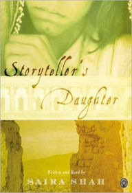 Title: Storyteller's Daughter, Author: Saira Shah