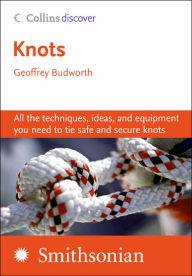 The Everything Knots Book: Step-By-Step Instructions for Tying Any
