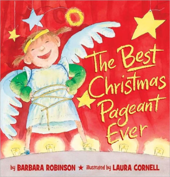 The Best Christmas Pageant Ever (picture book edition) by Barbara