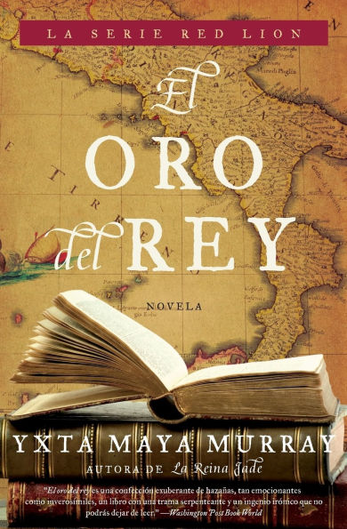 El oro del rey: Novela