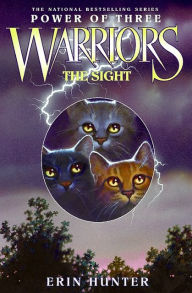 Title: The Sight (Warriors: Power of Three Series #1), Author: Erin Hunter