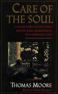 Title: Care of the Soul, Author: Thomas Moore