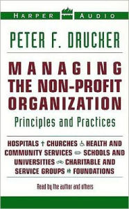 Title: Managing the Nonprofit Organization, Author: Peter F. Drucker