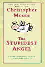 The Stupidest Angel: A Heartwarming Tale of Christmas Terror