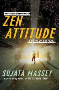 Title: Zen Attitude (Rei Shimura Series #2), Author: Sujata Massey