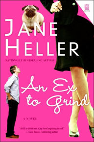 Title: Ex to Grind, An: A Novel, Author: Jane Heller