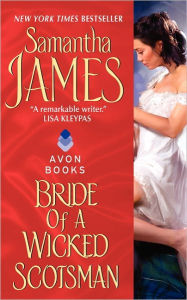 Title: Bride of a Wicked Scotsman, Author: Samantha James