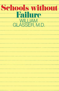 Title: Schools Without Failure, Author: William Glasser