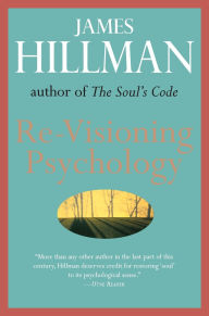Title: Re-Visioning Psychology, Author: James Hillman