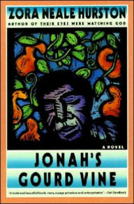 Title: Jonah's Gourd Vine, Author: Zora Neale Hurston