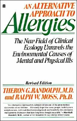 An Alternative Approach to Allergies: The New Field of Clinical Ecology Unravels the Environmental Causes of