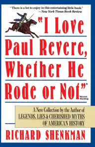 Title: I Love Paul Revere, Author: Richard Shenkman