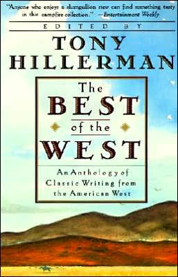 The Best of the West: An Anthology of Classic Writing from the American West