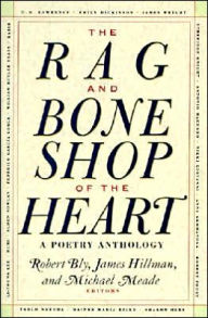 Title: Rag and Bone Shop of the Heart: A Poetry Anthology, Author: Robert Bly