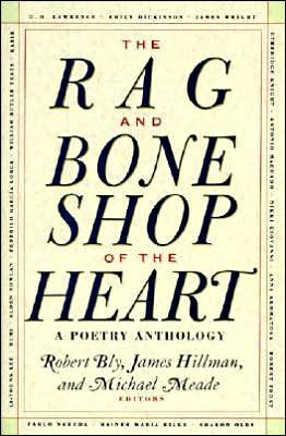 The Rag and Bone Shop of the Heart: A Poetry Anthology