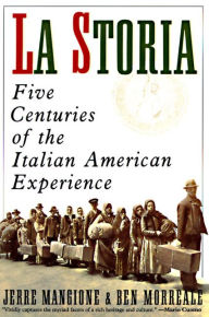 Title: La Storia: Five Centuries of the Italian American Experience, Author: Jerre Mangione