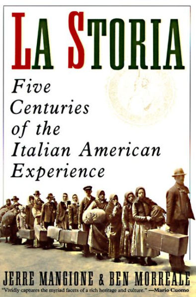 La Storia: Five Centuries of the Italian American Experience