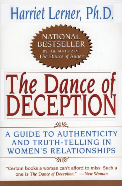 The Dance of Deception: A Guide to Authenticity and Truth Telling Women's Relationships