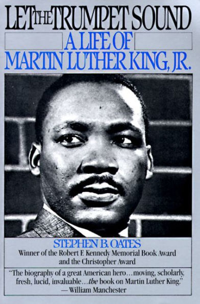Let the Trumpet Sound: A Life of Martin Luther King, Jr.