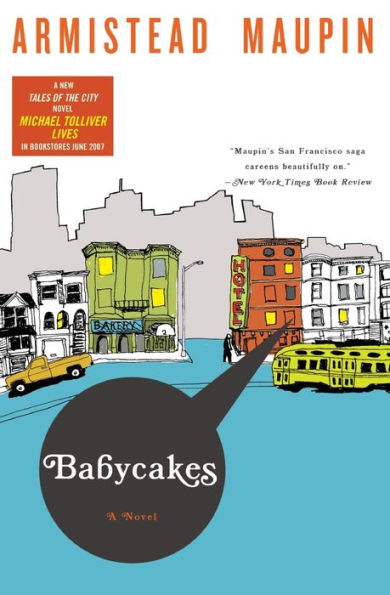 Babycakes (Tales of the City Series #4)