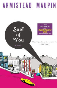 Title: Sure of You (Tales of the City Series #6), Author: Armistead Maupin