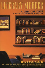 Title: Literary Murder (Michael Ohayon Series #2), Author: Batya Gur