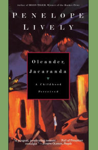 Title: Oleander, Jacaranda: A Childhood Perceived, Author: Penelope Lively