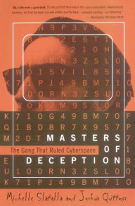 Title: Masters of Deception: The Gang That Ruled Cyberspace, Author: Michele Slatalla