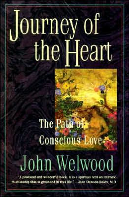 Journey of the Heart: The Path of Conscious Love