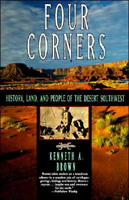 Four Corners: History, Land, and People of the Desert Southwest