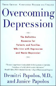 Title: Overcoming Depression, 3rd edition, Author: Demitri Papolos