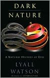 Dark Nature: A Natural History of Evil