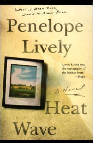 Title: Heat Wave: A Novel, Author: Penelope Lively