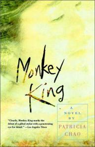 Title: Monkey King: A Novel, Author: Patricia Chao