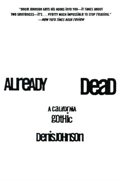 Already Dead: A California Gothic