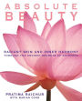 Absolute Beauty: Radiant Skin and Inner Harmony Through the Ancient Secrets of Ayurveda