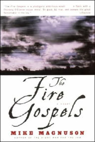 Title: The Fire Gospels, Author: Mike Magnuson
