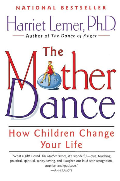 Mother Dance: How Children Change Your Life