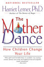 Mother Dance: How Children Change Your Life