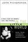 In the Little World: A True Story of Dwarfs, Love, and Trouble