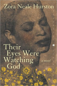 Title: Their Eyes Were Watching God, Author: Zora Neale Hurston